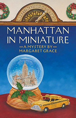 Manhattan in Miniature:A Miniature Mystery (Miniature Mysteries) (English Edition) Manhattan in Miniature:A Miniature Mystery (Miniature Mysteries) (English Edition)