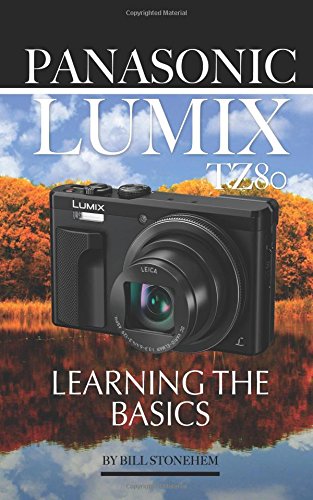 Preisvergleich Produktbild Panasonic Lumix TZ80: Learning the Basics