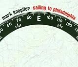 Sailing to Philadelphia - Mark Knopfler