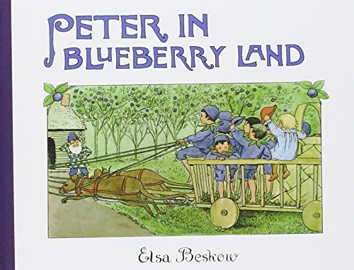 Peter in Blueberry Land by Elsa Beskow (2005-09-01) en ligne Peter in Blueberry Land by Elsa Beskow (2005-09-01) en ligne