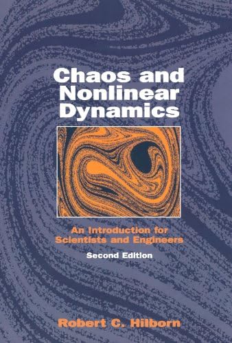 Chaos And Nonlinear Dynamics: An Introduction for Scientists and Engineers