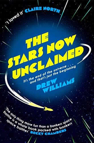The Stars Now Unclaimed (The Universe After Book 1)