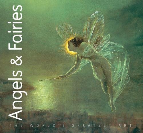 Download Angels & Fairies (The World's Greatest Art) Download Angels & Fairies (The World's Greatest Art)