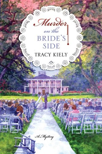 Murder on the Bride's Side: A Mystery (Elizabeth Parker Mysteries Book 2) (English Edition) livre