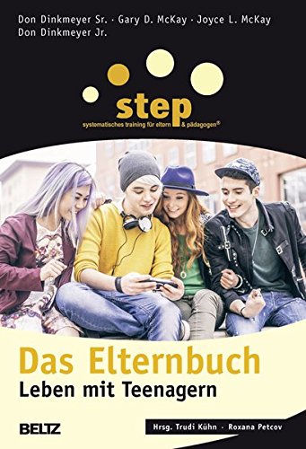Download Step - Das Elternbuch: Leben mit Teenagern (Beltz Taschenbuch / Ratgeber, Band 883) Download Step - Das Elternbuch: Leben mit Teenagern (Beltz Taschenbuch / Ratgeber, Band 883)