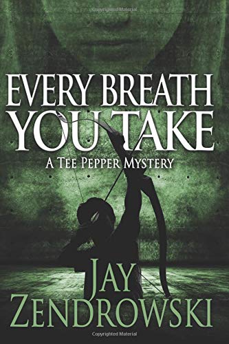 Preisvergleich Produktbild Every Breath You Take: A Tee Pepper Mystery