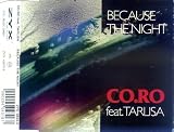 Because the night