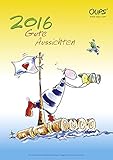 Image de Oups Wandkalender 2016: Gute Aussichten