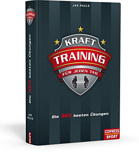 Download Krafttraining für jeden Tag: Die 365 besten Übungen Download Krafttraining für jeden Tag: Die 365 besten Übungen