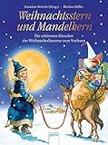 Weihnachtsstern und Mandelkern: Die schönsten Klassiker der Weihnachtsliteratur zum Vorlesen by