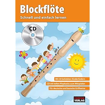 CASCHA Blockflöte - Schnell und einfach lernen + CD