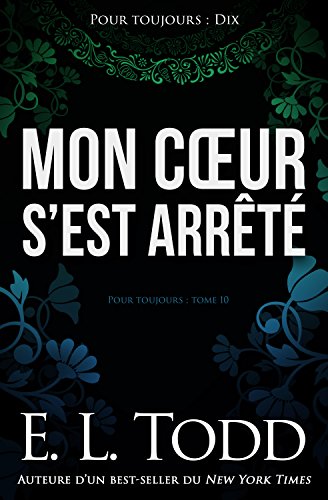 Télécharger Mon cœur s'est arrêté (Pour toujours #10) PDF Ebook En Ligne