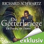 Die Festung der Titanen (Die Götterkriege 4)