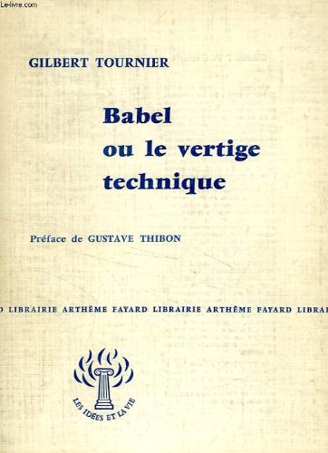 Babel ou le vertige technique