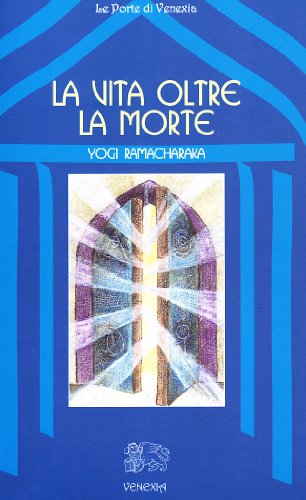 La vita oltre la morte La vita oltre la morte