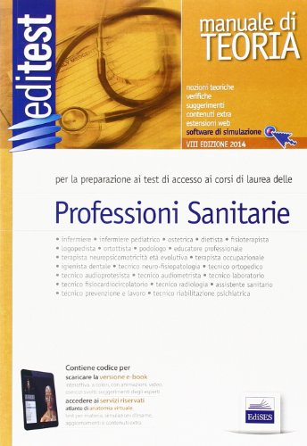 EdiTEST 2. Teoria-Professioni sanitarie. Con software di simulazione EdiTEST 2. Teoria-Professioni sanitarie. Con software di simulazione