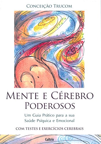 Mente e cérebro poderosos (Portuguese Edition)