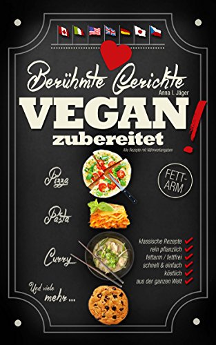 Download Berühmte Gerichte VEGAN zubereitet! Download Berühmte Gerichte VEGAN zubereitet!
