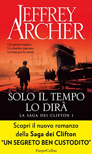 Solo il tempo lo dirà (La saga dei Clifton Vol. 1) libro