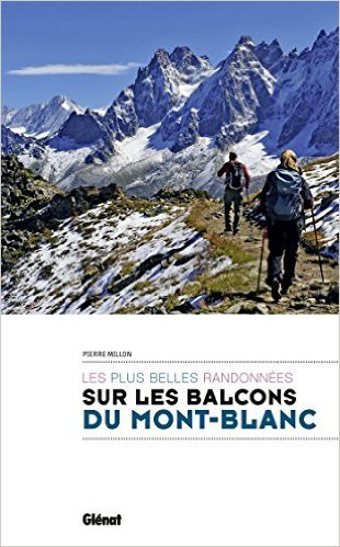 Télécharger Randonnées sur les balcons du Mont-Blanc de Pierre Million ( 15 avril 2015 ) Livre PDF Gratuit