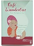 Café Wunderbar: Fragen und Antworten zu einem heißen Getränk (edition chrismon) by 