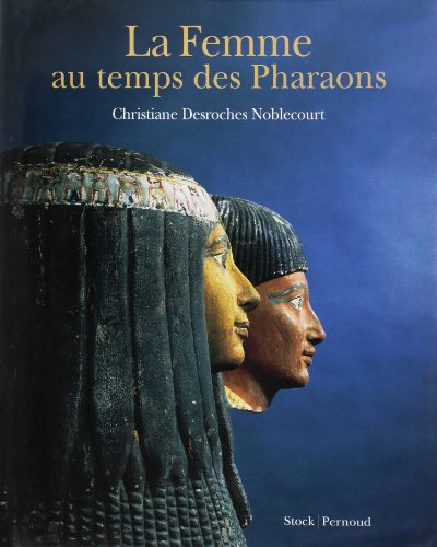 Télécharger Kindle livres à iPad gratuitement Les Femmes au temps des pharaons by author 2234052815 ePub