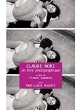 Claude Nori - The Photographic Flirt ( Claude Nori: Un flirt photographique ) [ NON-USA FORMAT, PAL, Reg.0 Import - France ] by Claude Nori - Takeshi Kitano