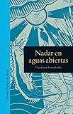  Nadar en aguas abiertas: Una forma de meditación (Tiempo de Mirar)