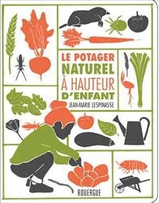 Le potager naturel à hauteur d'enfant