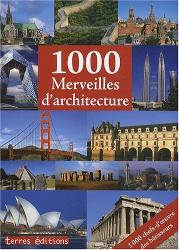 couverture de : 1000 Merveilles de l'architecture
