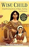 Wise Child by Monica Furlong