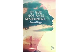 Et que nos âmes reviennent...