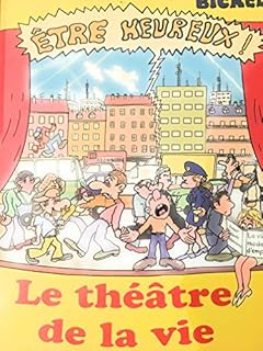 jaquette livre etre heureux le theatre de la vie