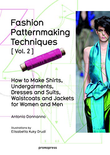 Fashion patternmaking techniques vol