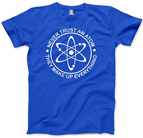 HotScampNever Trust an Atom, They Make up Everything - Kids T-Shirt