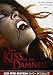 Kiss of the damned (limited edition)
