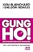 Gung Ho! Turn on the People in Any Organization (One Minute Manager) (The One Minute Manager) by Ken Blanchard, Sheldon Bowles