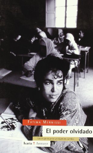 El poder olvidado: Las mujeres ante el Islam en cambio (Antrazyt)