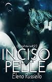 Image de Inciso sulla pelle (Serie Fighters Vol. 2) (Italian Edi