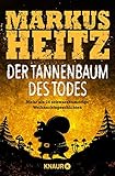 Der Tannenbaum des Todes: Mehr als 24 schwarzhumorige Weihnachtsgeschichten by Markus Heitz