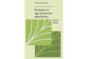 Evol Age-Structured Populations 2ed: 14 (Cambridge Studies in Mathematical Biology, Series Number 14)