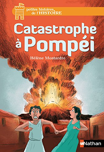 Télécharger Catastrophe à Pompéi (3) livre En ligne