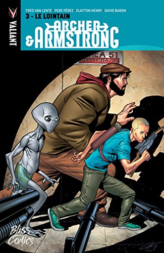 Archer & Armstrong Vol. 3: Le Lointain by Fred Van Lente
