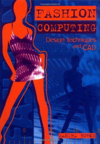 Fashion Computing: Design Techniques and CAD Fashion Computing: Design Techniques and CAD