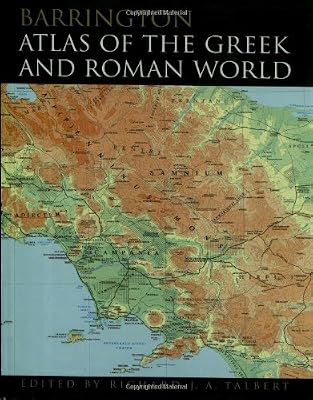 Richard-J-A Talbert Barrington Atlas of the Greek and Roman World