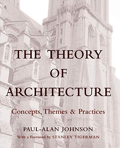 Theory Architecture Concepts Principles: Concepts, Themes and Practices