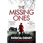 The Missing Ones: An absolutely gripping thriller with a...