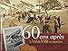 60 ans apres le Val de...