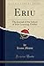 Produktbild Eriu, Vol. 1: The Journal of the School of Irish Learning, Dublin (Classic Reprint)