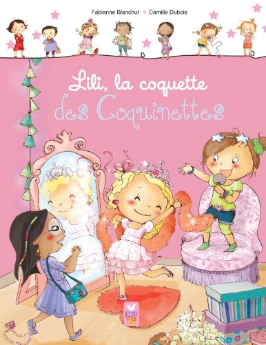 couverture de : Lili, la coquette des Coquinettes 
